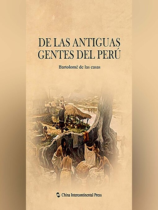 Title details for De las antiguas gentes del Perú by Bartolomé de las casas - Available